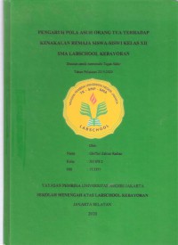 Pengaruh Pola Asuh Orangtua terhadap Kenakalan Remaja Siswa-siswi Kelas XII SMA Labschool Kebayoran