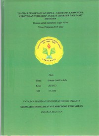 Tingkat Pengetahuan Siswa-Siswi SMA Labschool Kebayoran terhadap Anxiety Disorder dan Panic Disorder