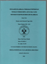 Pengaruh Olahraga Terhadap Penurunan Tingkat Stress Siswa Astatara Yang Mengikuti Ekstrakurikuler Olahraga