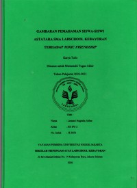 Gambaran Pemahaman Siswa-Siswi Astatara SMA Labschool Kebayoran Terhadap Toxic Friendship