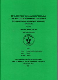 Pengaruh Film 'Dua Garis Biru' Terhadap Tingkat Kesadaran Pendidikan Seks Pada Siswa Labschool Kebayoran Angkatan Astatara
