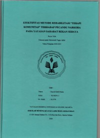 Efetifitas Metode rehabilitasi Terapi Komunitas terhadap Pecandu Narkoba pada Yayasan Sahabat Rekan Sebaya