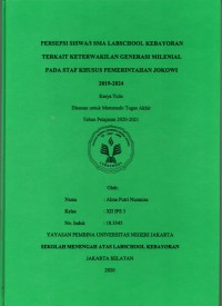 Persepsi Siswa/i SMA Labschool Kebayoran Terkait Keterwakilan Generasi Milenial pada Staf Khusus Pemerintahan Jokowi Periode 2019-2024