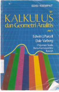 Kalkulus dan Geometri Analitis Jilid 1