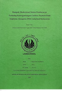 Image of Dampak Modernisasi Sistem Pembayaran terhadap Kebergantungan Cashless Payment pada Angkatan Aksagarta SMA Labschool Kebayoran