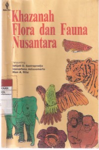 Khazanah Flora dan Fauna Nusantara