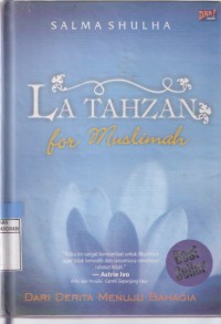 La Tahzan For Muslimah