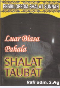 Luar Biasa Pahala Shalat Taubat