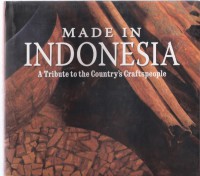 Made in Indonesia: A Tribute to he Country’s Craft People