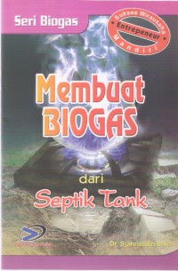 Membuat Biogas dari Septik Tank