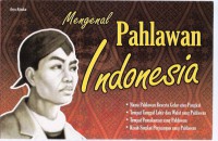 Mengenal Pahlawan Indonesia