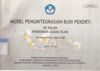 Model Pengintegrasian Budi Pekerti ke Dalam Pendidikan Agama Islam untuk Guru SMU/SMK Buku: III - B1c