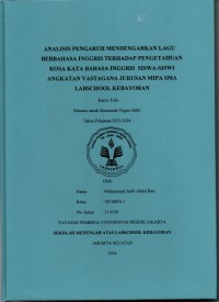 Analisis Pengaruh Mendengarkan Lagu Berbahasa Inggris terhadap Pengetahuan Kosa Kata Bahasa Inggris Siswa-siswi Angkatan Vastagana Jurusan MIPA SMA Labschool Kebayoran