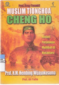 Muslim Tionghoa Cheng : Misteri Perjalanan Muhibah di Nusantara