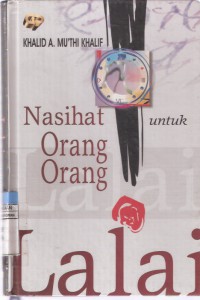 Nasihat untuk Orang-orang Lalai