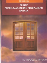 Prinsip Pembelajaran dan Pengajaran Bahasa