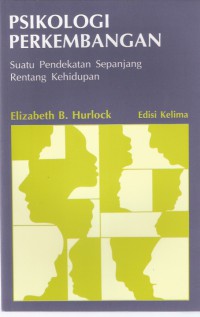 Psikologi Perkembangan: Suatu Pendekatan Sepanjang Rentang Kehidupan