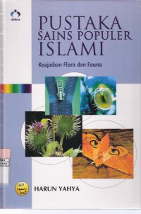 Pustaka Sains Populer Islami Vol. 9 Keajaiban Flora dan Fauna