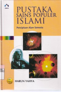 Pustaka Sains Populer Islami Vol. 7 Penciptaan Alam Semesta