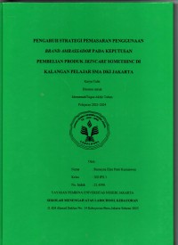 Pengaruh Strategi Pemasaran Penggunaan Brand Ambassador pada keputusan Pembelian Produk Skincare Somethinc di Kalangan Pelajar SMA DKI Jakarta