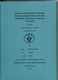 Pengaruh Peer Pressure terhadap Perilaku Merokok pada Siswa SMA Labschool Kebayoran Angkatan Vastagana