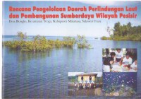 Rencana Pengelolaan Daerah Perlindungan Laut dan Pembangunan Sumberdaya Wilayah Pesisir
Desa Blongko, Kecamatan Tenga, Kabupaten Minahasa, Sulawesi Utara