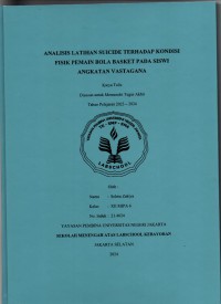 Analisis Latihan Suicie terhadap Kondisi Fisik Pemain Bola Basket pada Siswi Angkatan Vastagana