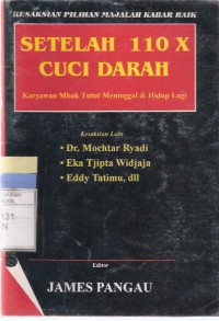 Setelah 110x Cuci Darah: Karyawan Mbak Tutut Meninggal dan Hidup Lagi