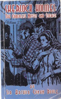 Sherlock Holmes : The Complete Novels and Stories 
Volume 2