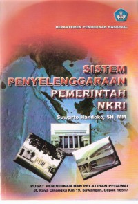 Sistem Penyelenggaraan Pemerintah NKRI