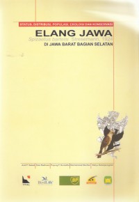 Status, Distribusi, Populasi, Ekologi dan Konservasi Elang Jawa (Spizata bartelsi) Stresemann, 1924 di Jawa Barat Bagian Selatan