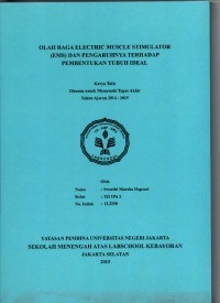 Olah Raga Electric Muscle Stimulator (EMS) Dan Pengaruhnya Terhadap Pembentukan Tubuh Ideal