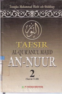 Tafsir Al-Quranul Majid An-Nuur 2 (Surat 5-10)