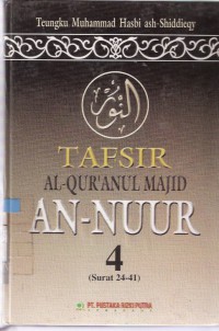 Tafsir Al-Quranul Majid An-Nuur 4 (Surat 24 - 41)