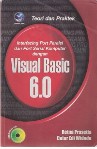 Teori dan Praktek Port Paralel dan Port Serial Komputer dengan Visual Basic 6.0