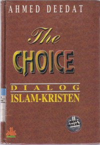 The Choice: Dialog Islam - Kristen