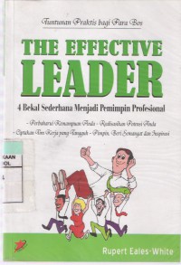 The Effective Leader: 4 Bekal Sederhana Menjadi Pemimpin Profesional