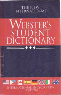 The New International Webster Student Dictionary