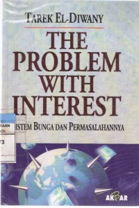 The Problem with Interest = Sistem Bunga dan Permasalahannya