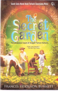 The Secret Garden: Persahabatan Sejati di Tengah Taman Rahasia