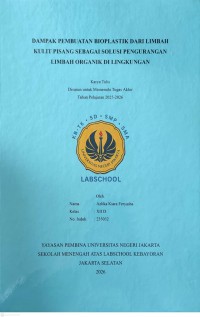 Image of Dampak Pembuatan Bioplastik Dari Limbah Kulit Pisang Sebagai Solusi Pengurangan Limbah Organik Di Lingkungan
