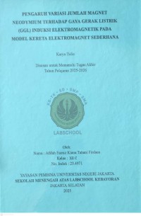 Image of Pengaruh Variasi Jumlah Magnet Neodymium Terhadap Gaya Gerak Listrik (GGL) Induksi Elektromagnetik Pada Model Kereta Elektromagnet Sederhana