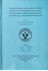 Image of Analisis Cemaran Parasetamol Pada Obat Herbal Untuk Menjamin Keamanan dan Kualitas Dengan Metode Kromatografi Lapis Tipis (KLT) & Spektrofotometri UV-VIS