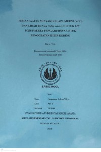 Image of Pemanfaatan Minyak Kelapa Murni (VCO) dan Lidah Buaya (Aloe Vera L.) Untuk Lip Scrub Serta Pengaruhnya Untuk Pengobatan Bibir Kering
