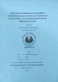 Image of Implementasi Kebijakan Politik Bebas Aktif Indonesia Dalam Penguatan Hubungan Multilateral Analisis Prospektif Menuju Indonesia Emas 2045