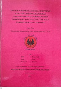 Image of Analisis Perbandingan Tingkat Partisipasi Siswa SMA Labschool Kebayoran Terhadap Komunitas Rohis Pada Masa Pandemi Angkatan Viscakara dan Pasca Pandemi Angkatan Vandastara