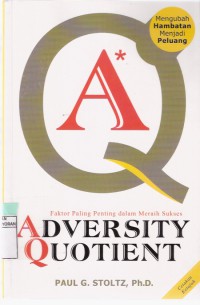 Adversity Quotient: Faktor Paling Penting dalam Meraih Sukses