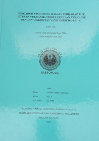 Image of Pengaruh Viskositas Magma terhadap Tipe Letusan Vulkanik (Model Letusan Vulkanik dengan Viskositas yang Berbeda-beda)