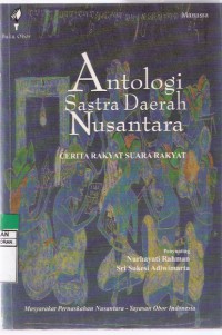 Antologi Sastra Nusantara: Cerita Rakyat Suara Rakyat