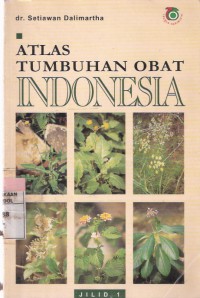 Atlas Tumbuhan Obat Indonesia Jilid I